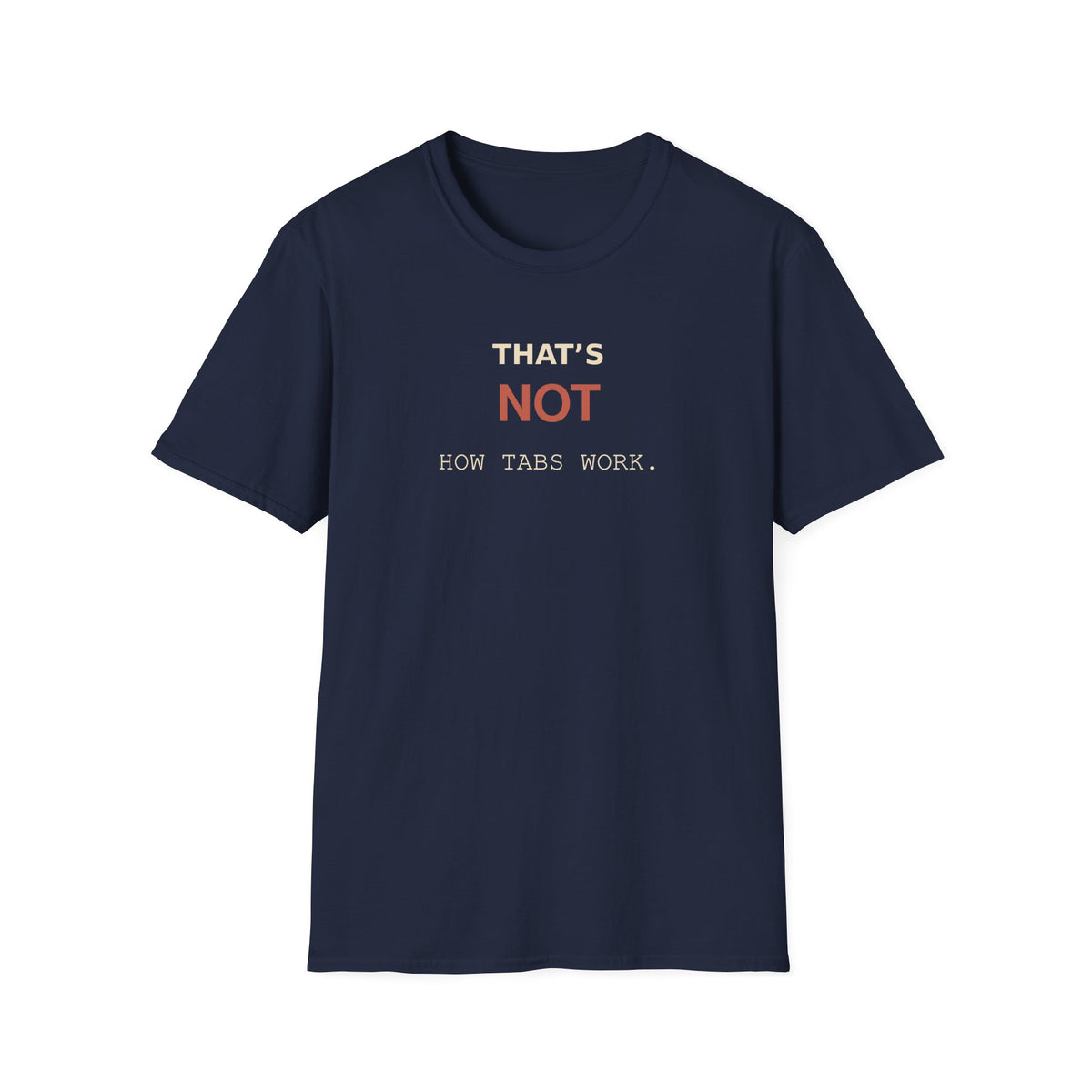 That's NOT T-Shirt