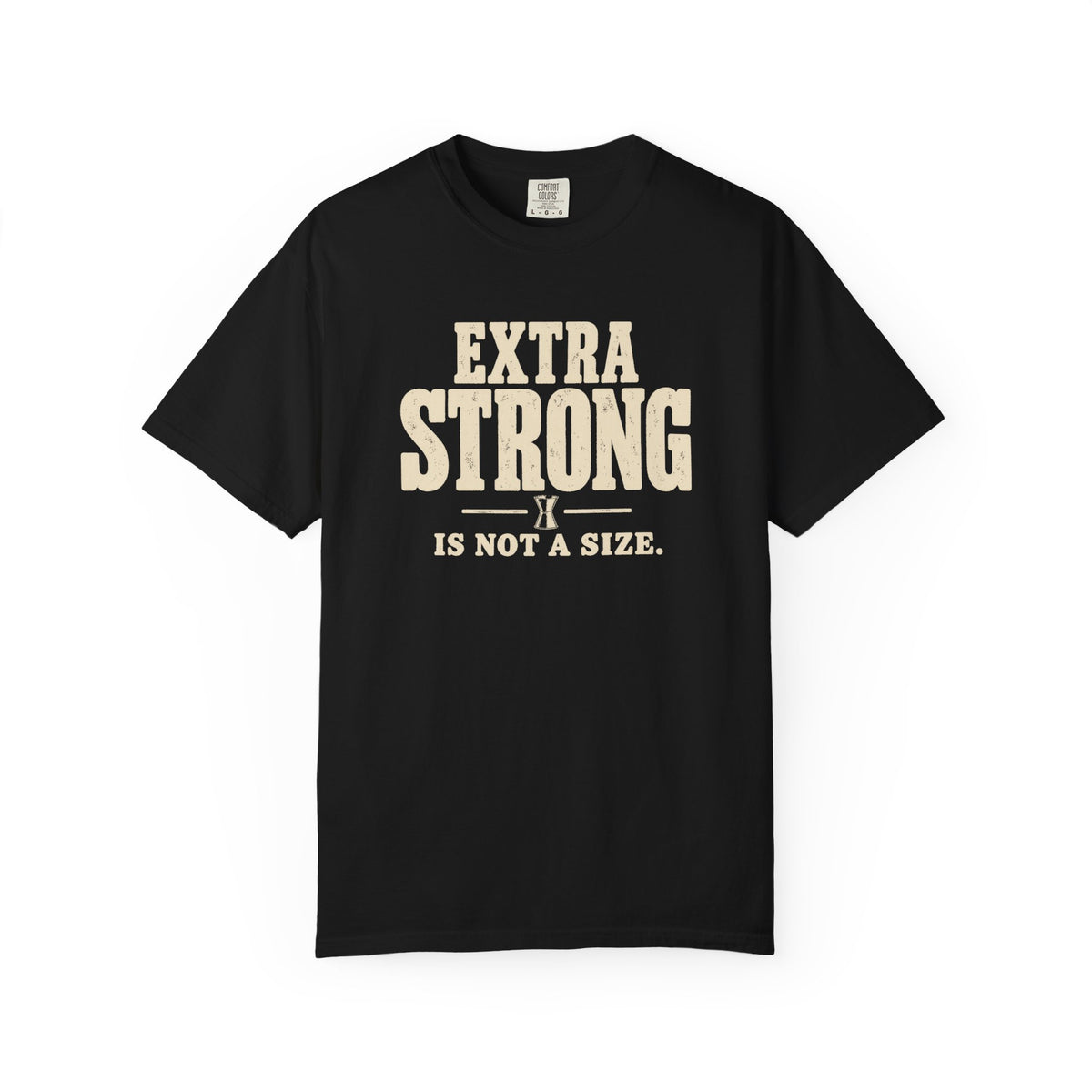 Extra Strong T-Shirt