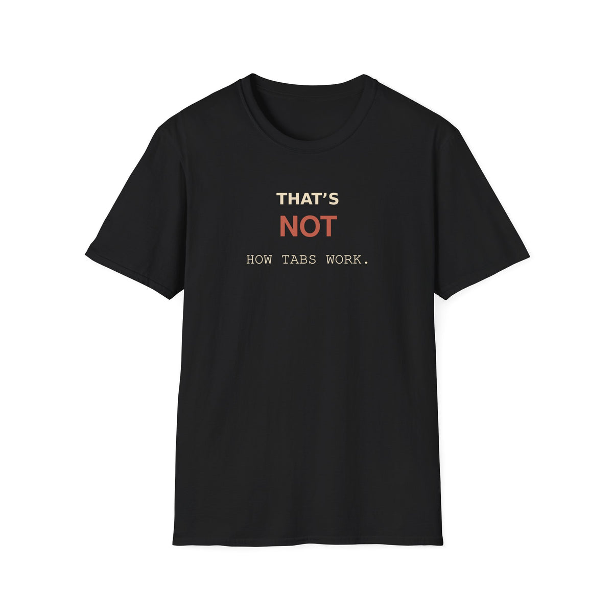 That's NOT T-Shirt