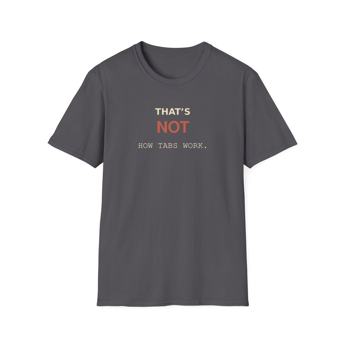 That's NOT T-Shirt