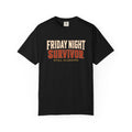 Friday Night Survivor T-Shirt
