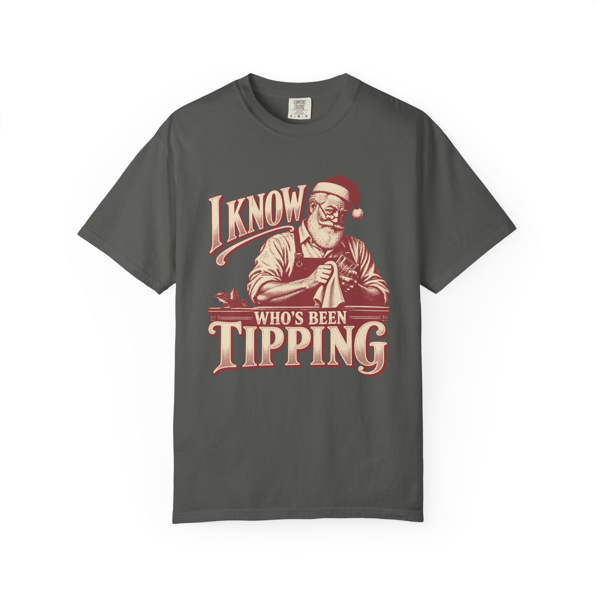 I Know Whos Been Tipping Santa T-Shirt