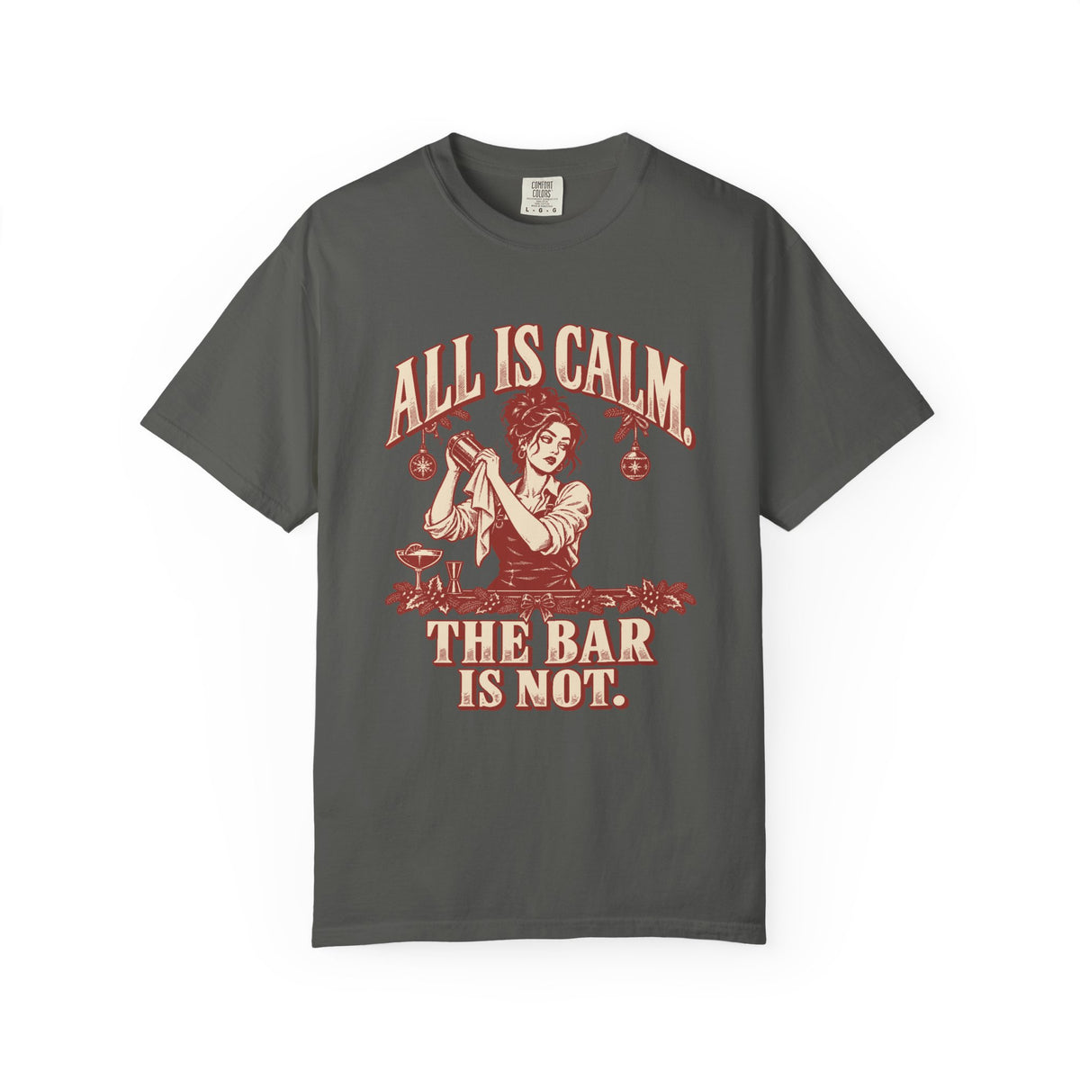 All Is Calm Female Bartender T-Shirt