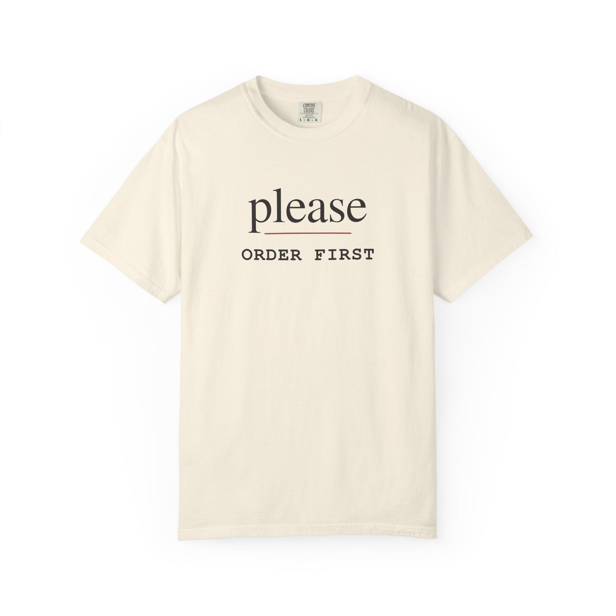 Please Order First Dark T-Shirt