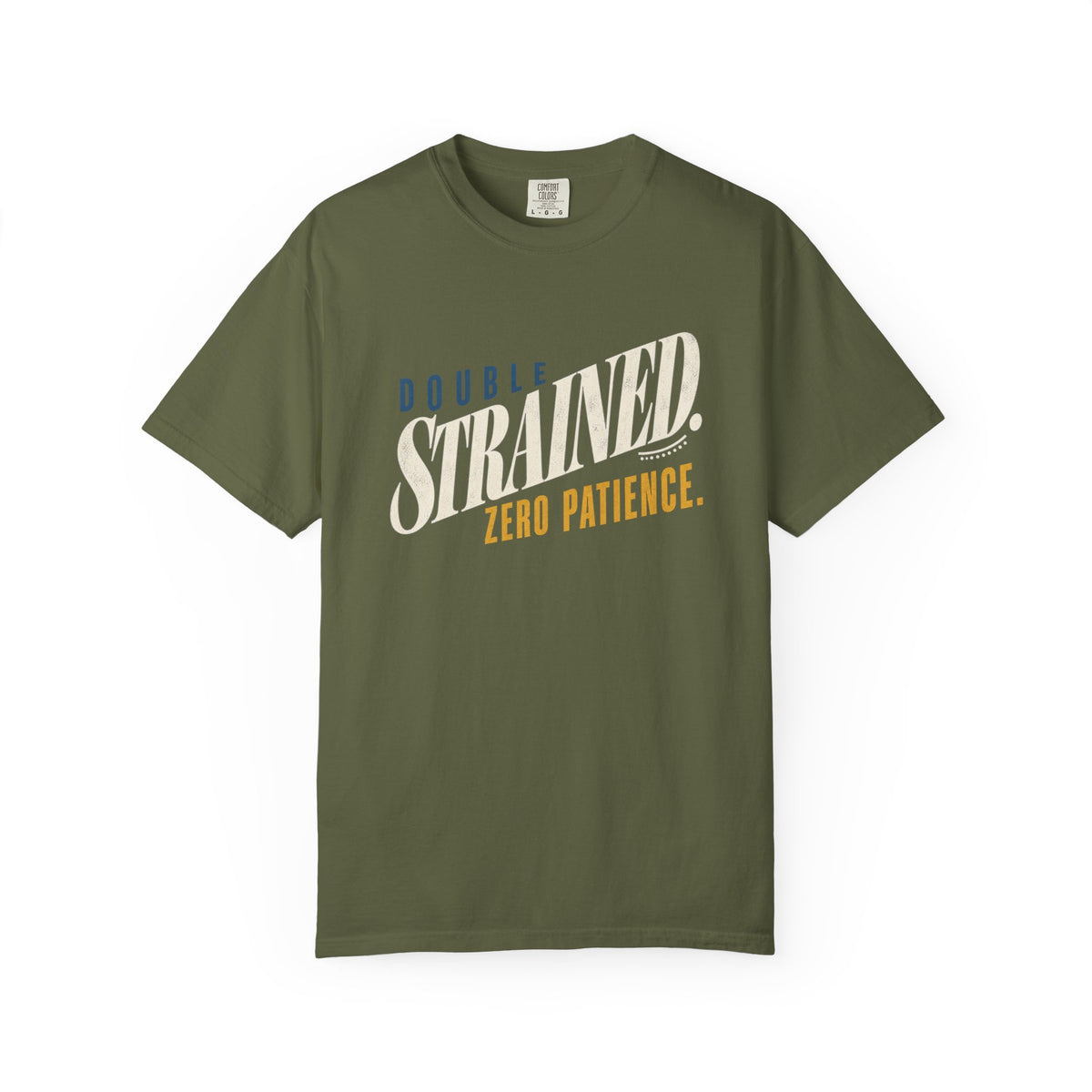 Double Strained Zero Patience T-Shirt