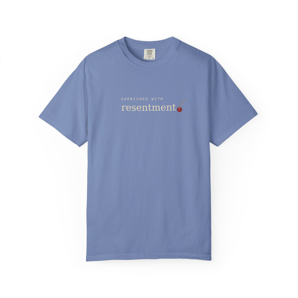 Garnished With Resentment T-Shirt