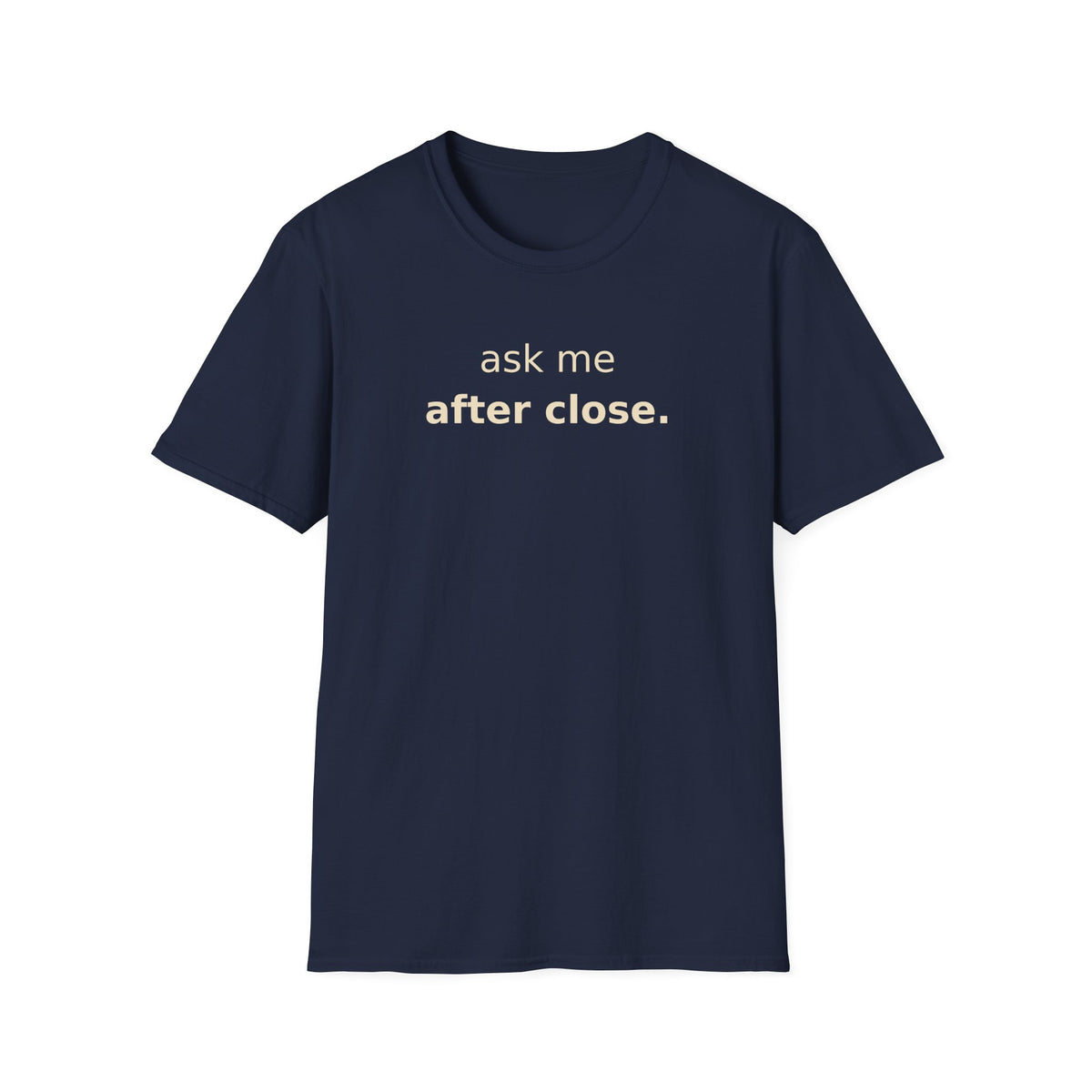 Ask Me T-Shirt