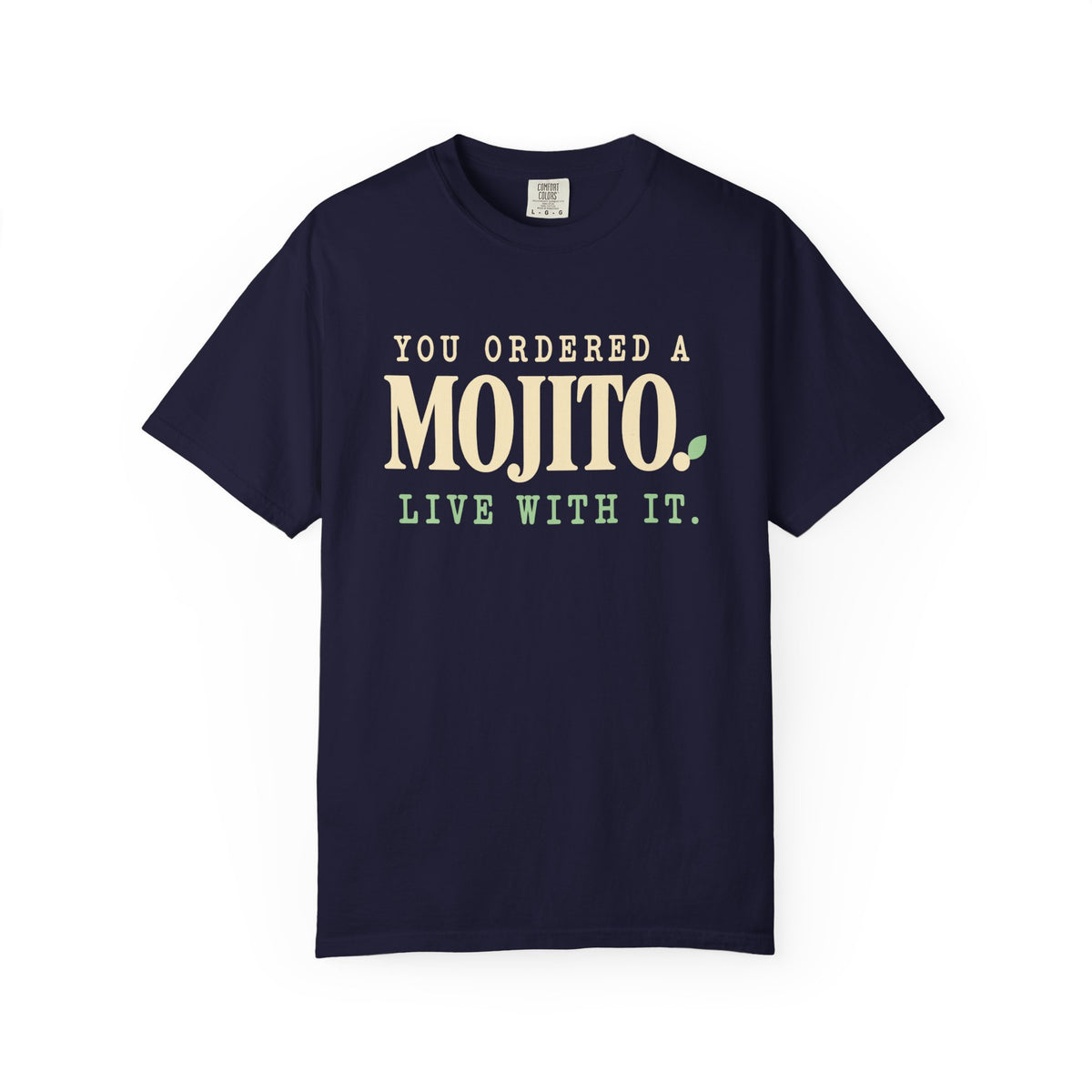 Mojito Live With It T-Shirt