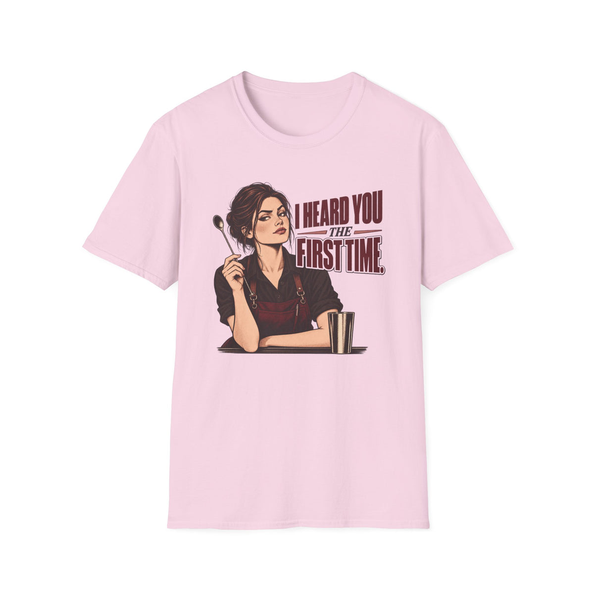 I Heard You T-Shirt