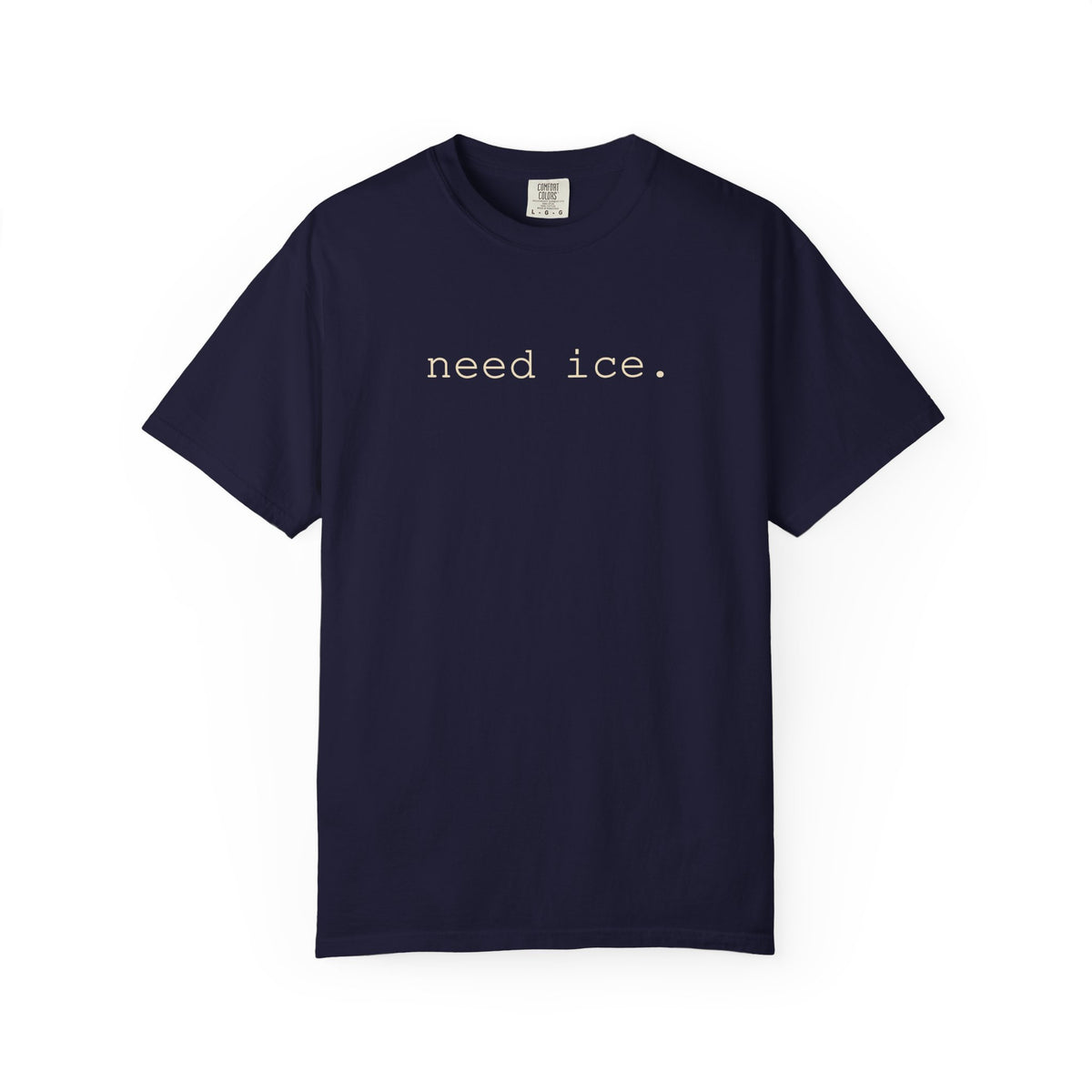 Need Ice T-Shirt
