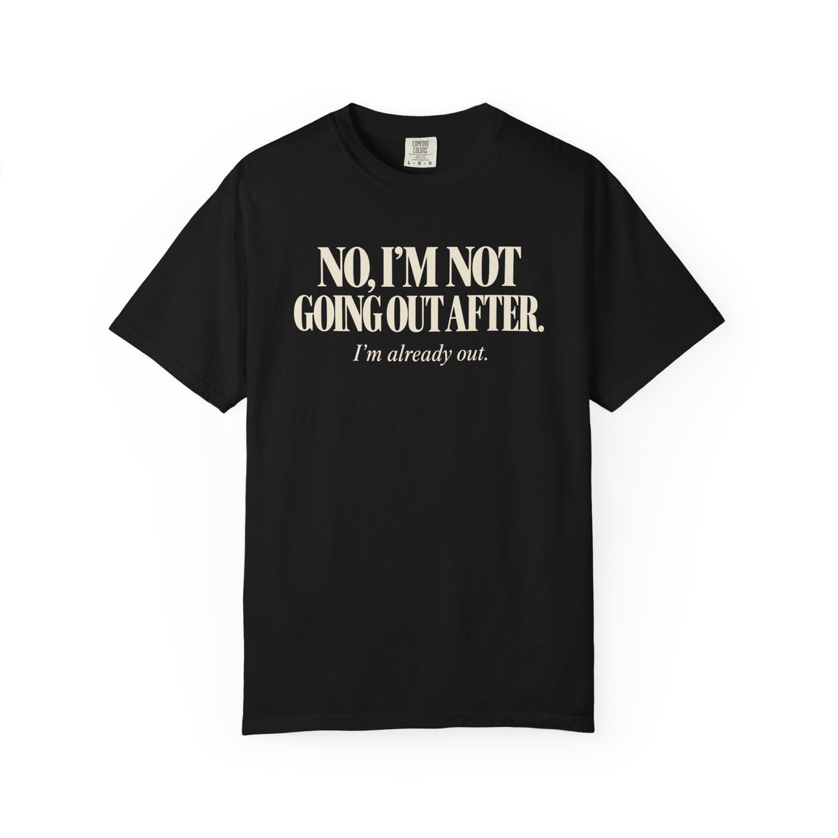 Already Out T-Shirt
