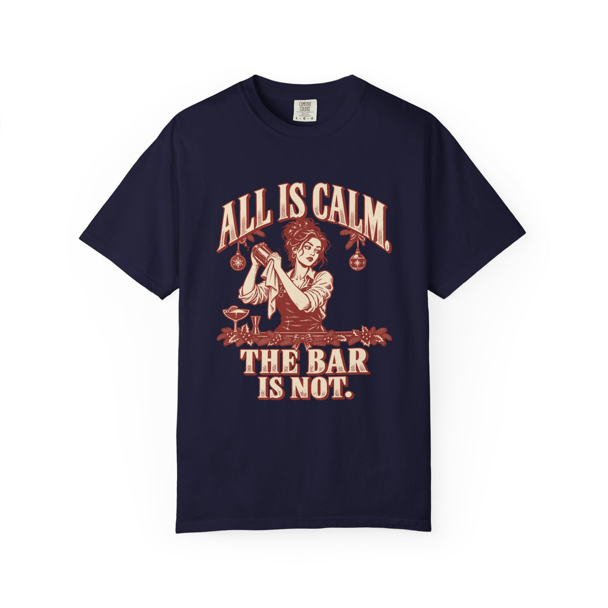 All Is Calm Female Bartender T-Shirt