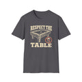 Respect The Table T-Shirt