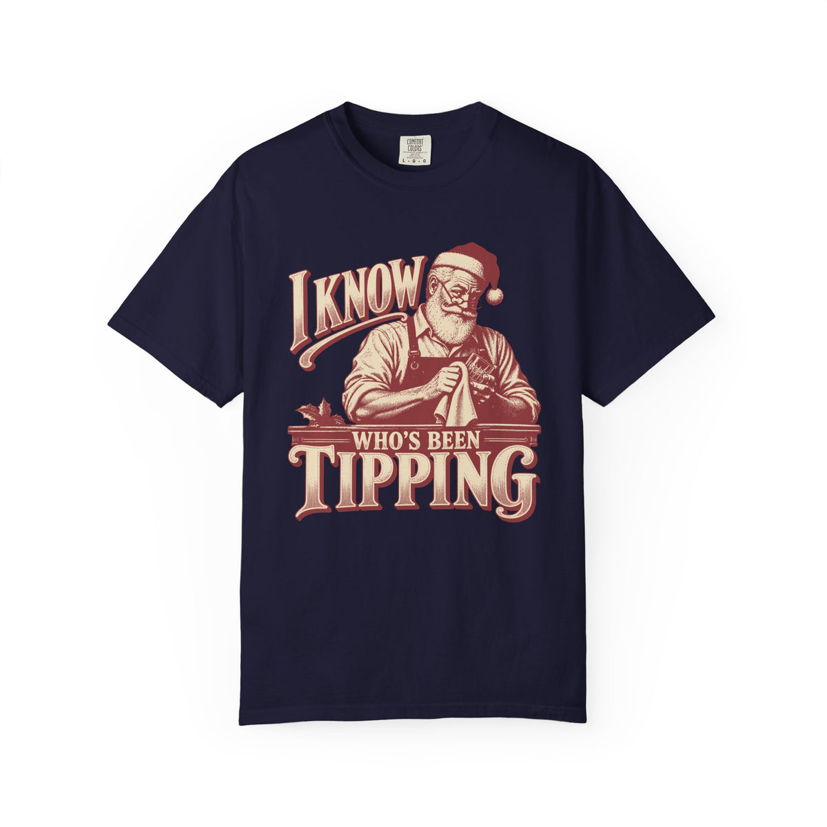 I Know Whos Been Tipping Santa T-Shirt