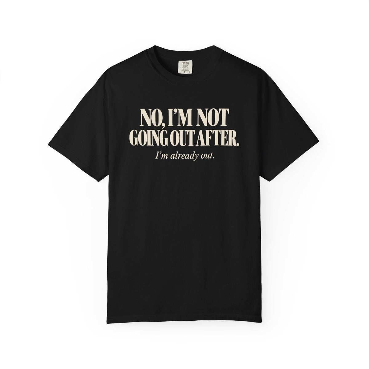 Already Out T-Shirt