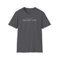 First Time T-Shirt