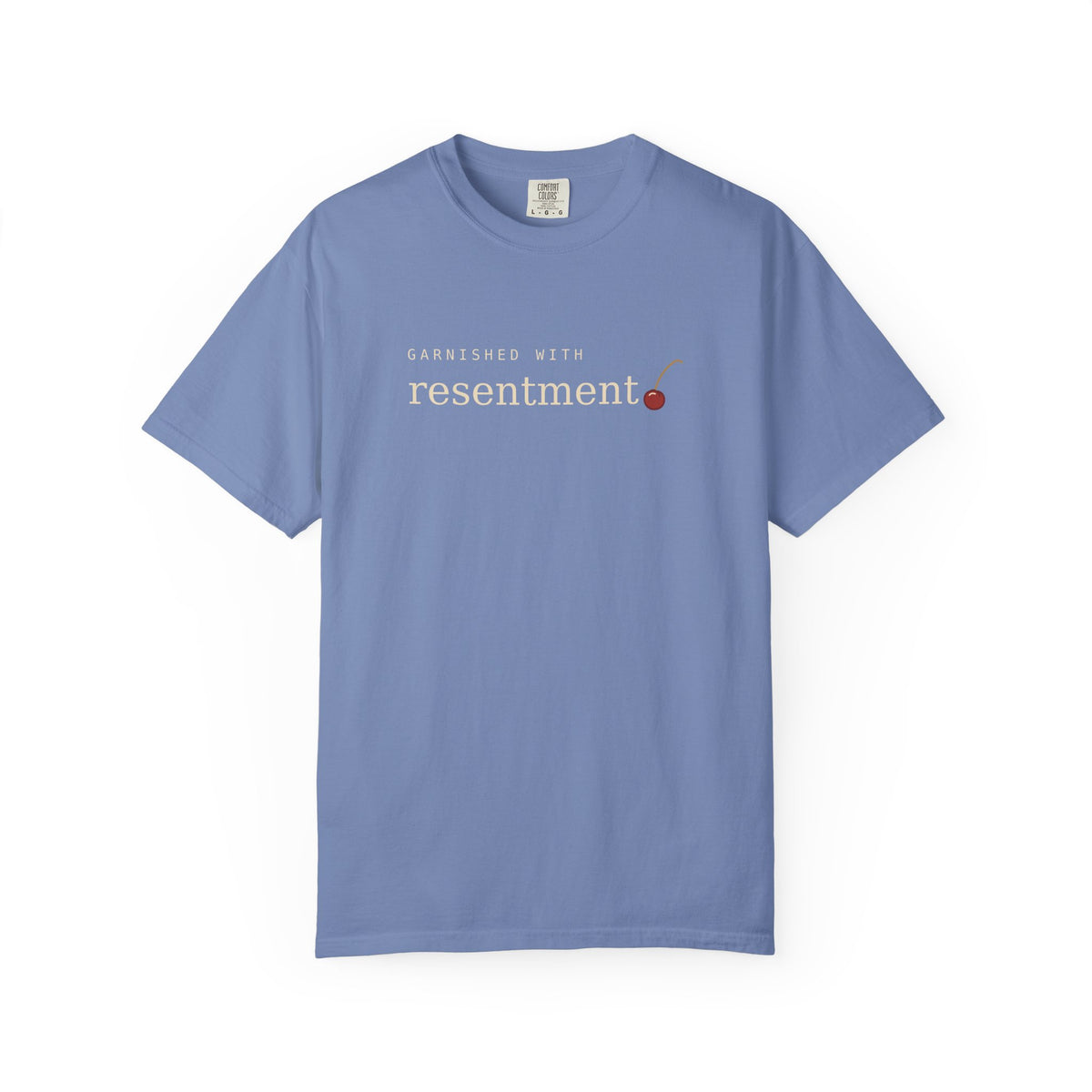 Garnished With Resentment T-Shirt