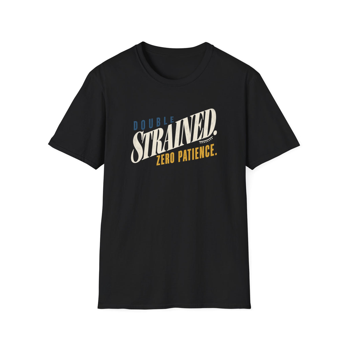 Double Strained T-Shirt