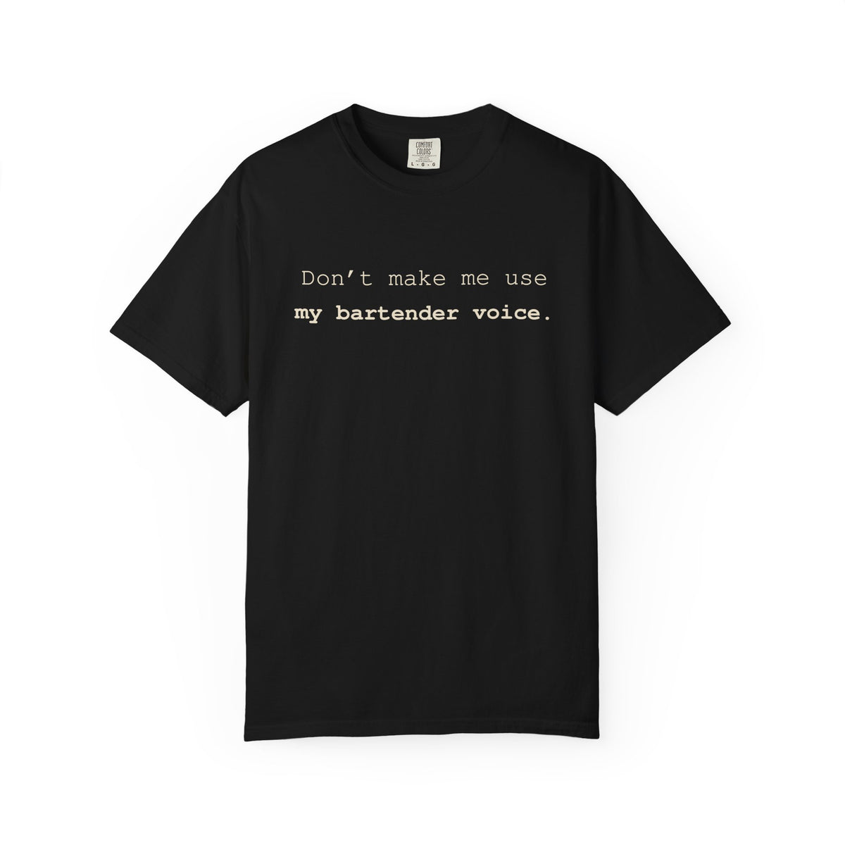 Bartender Voice T-Shirt