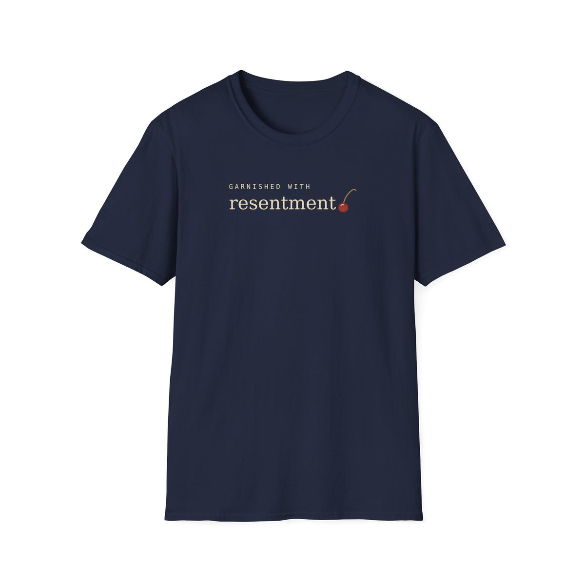 Resentment T-Shirt