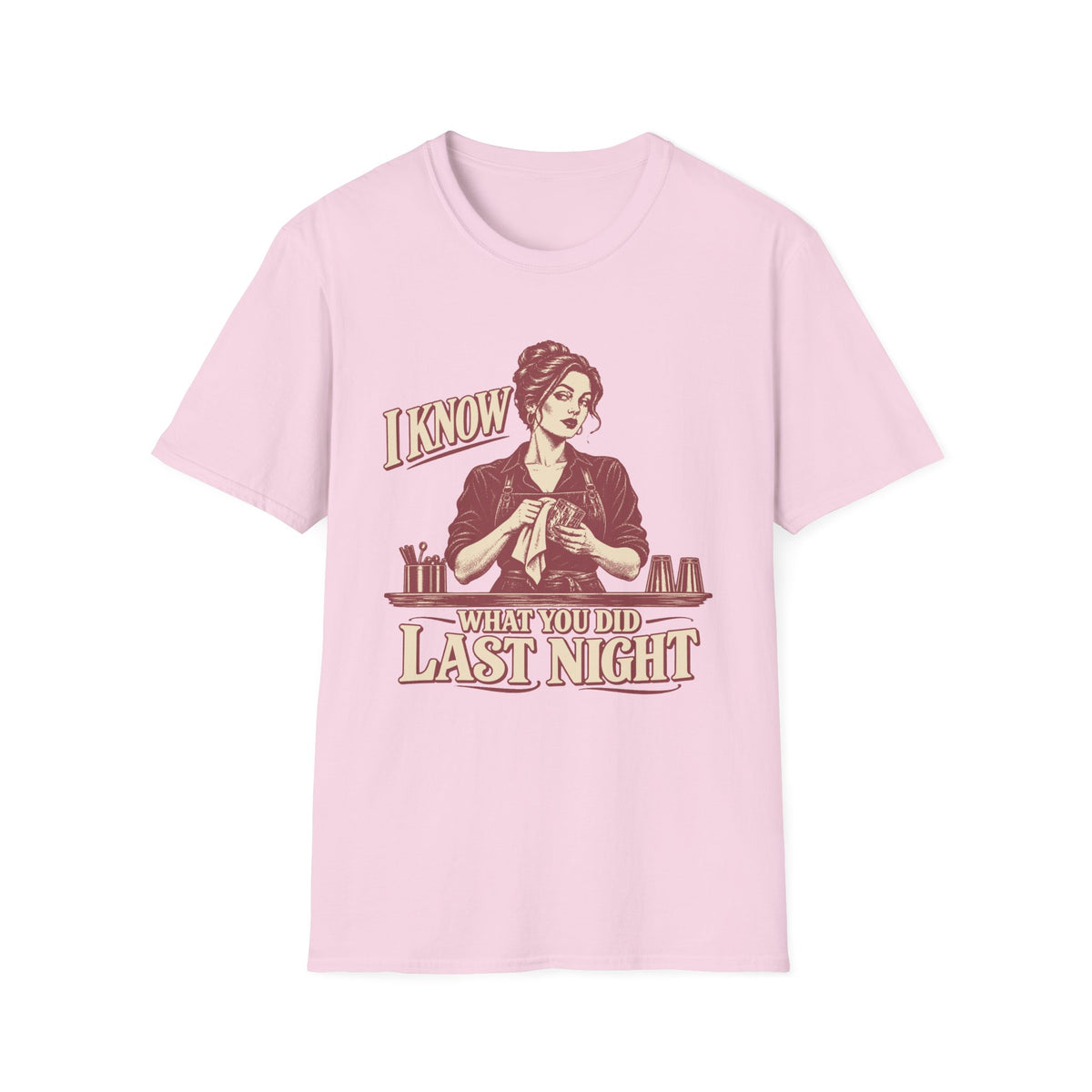 I Know T-Shirt
