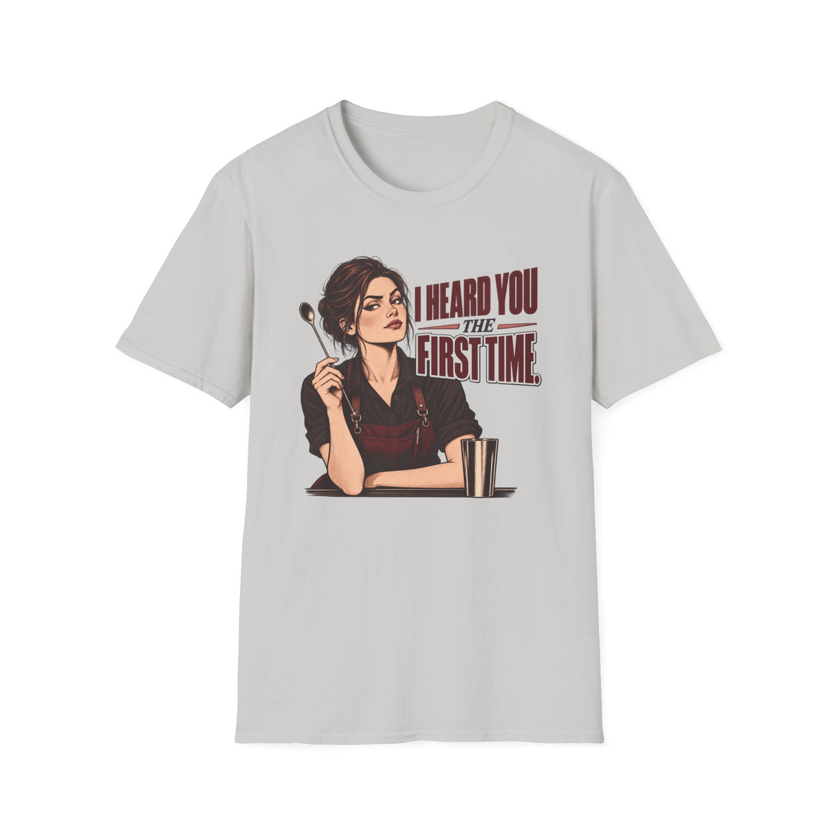I Heard You T-Shirt