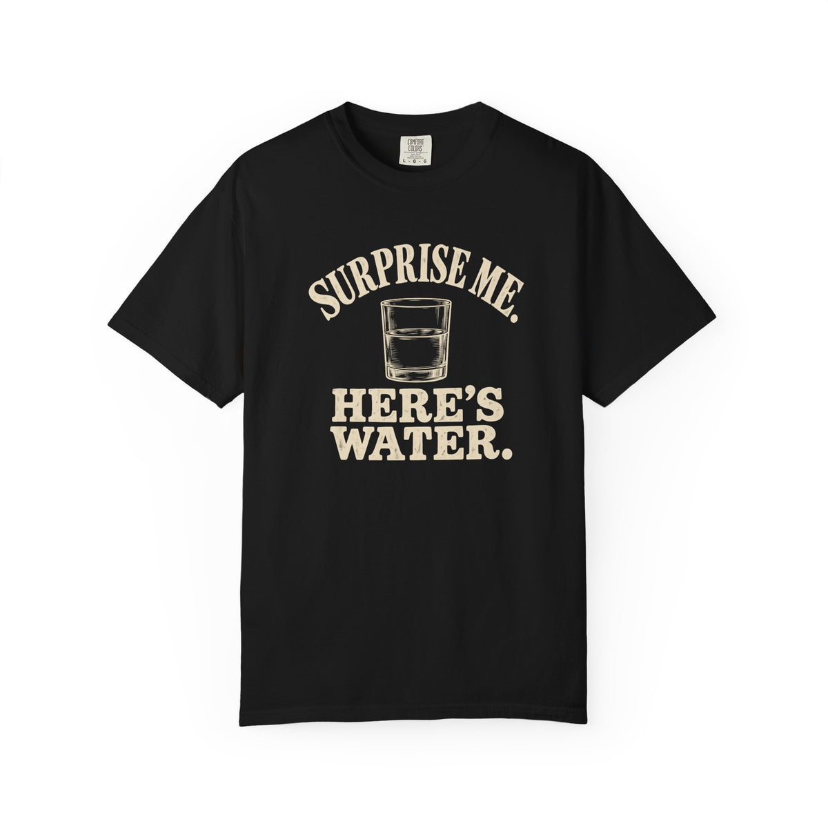 Here's Water T-Shirt