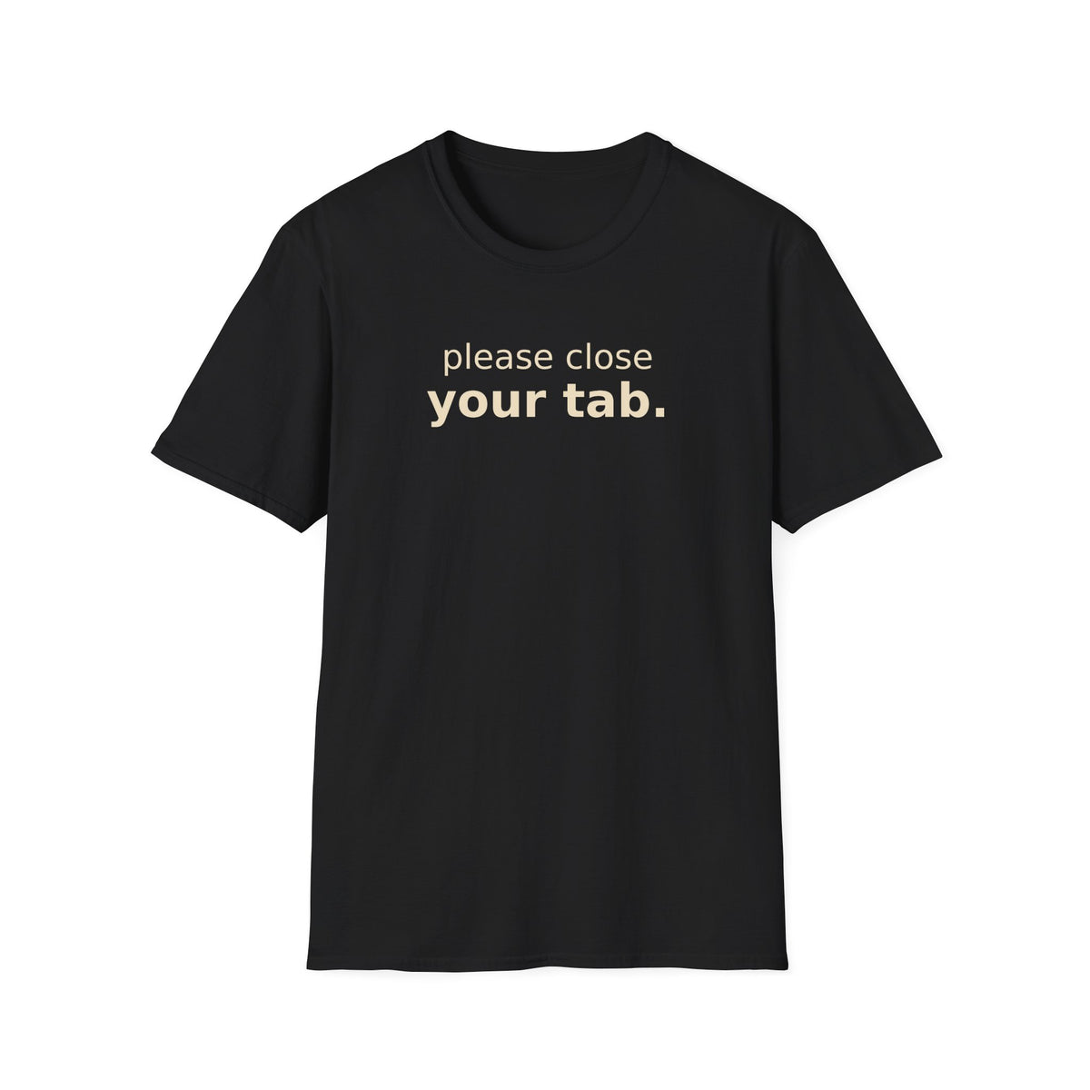 Your Tab. T-Shirt