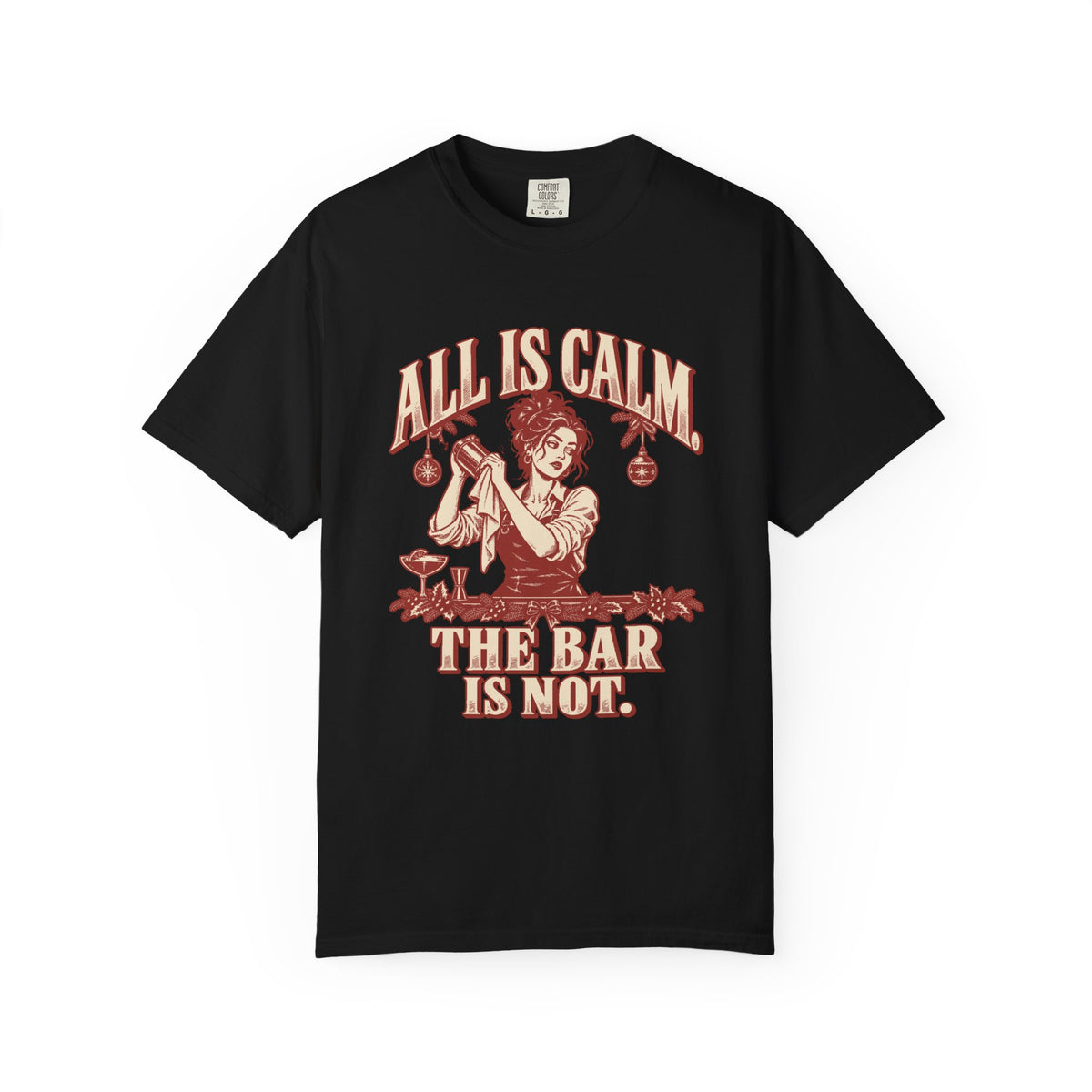 All Is Calm Female Bartender T-Shirt