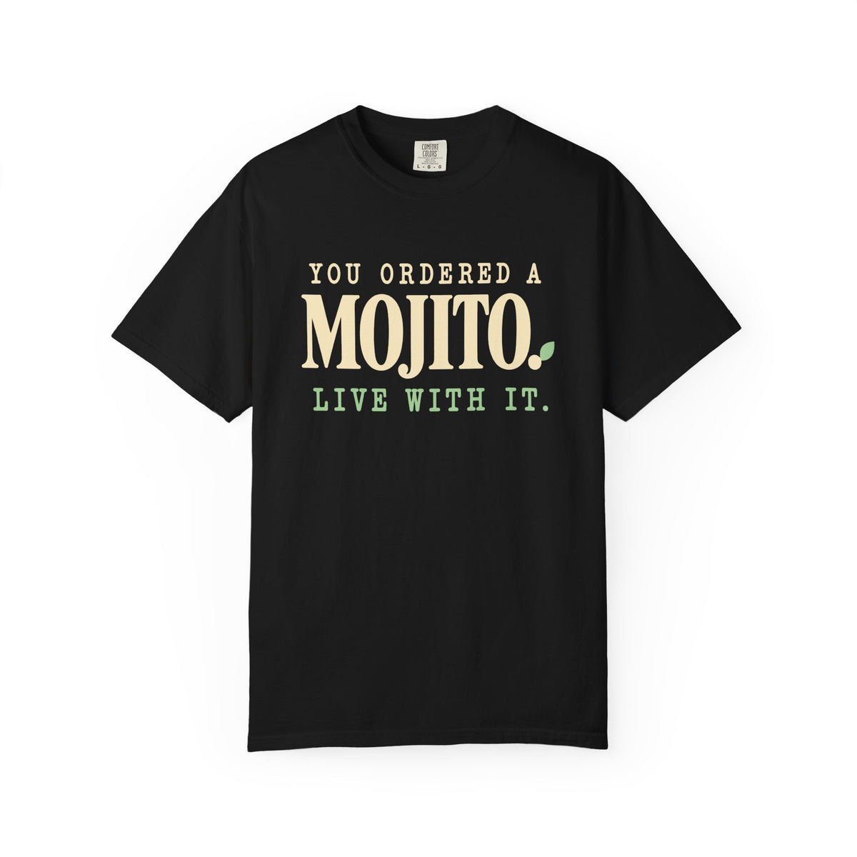 Mojito Live With It T-Shirt