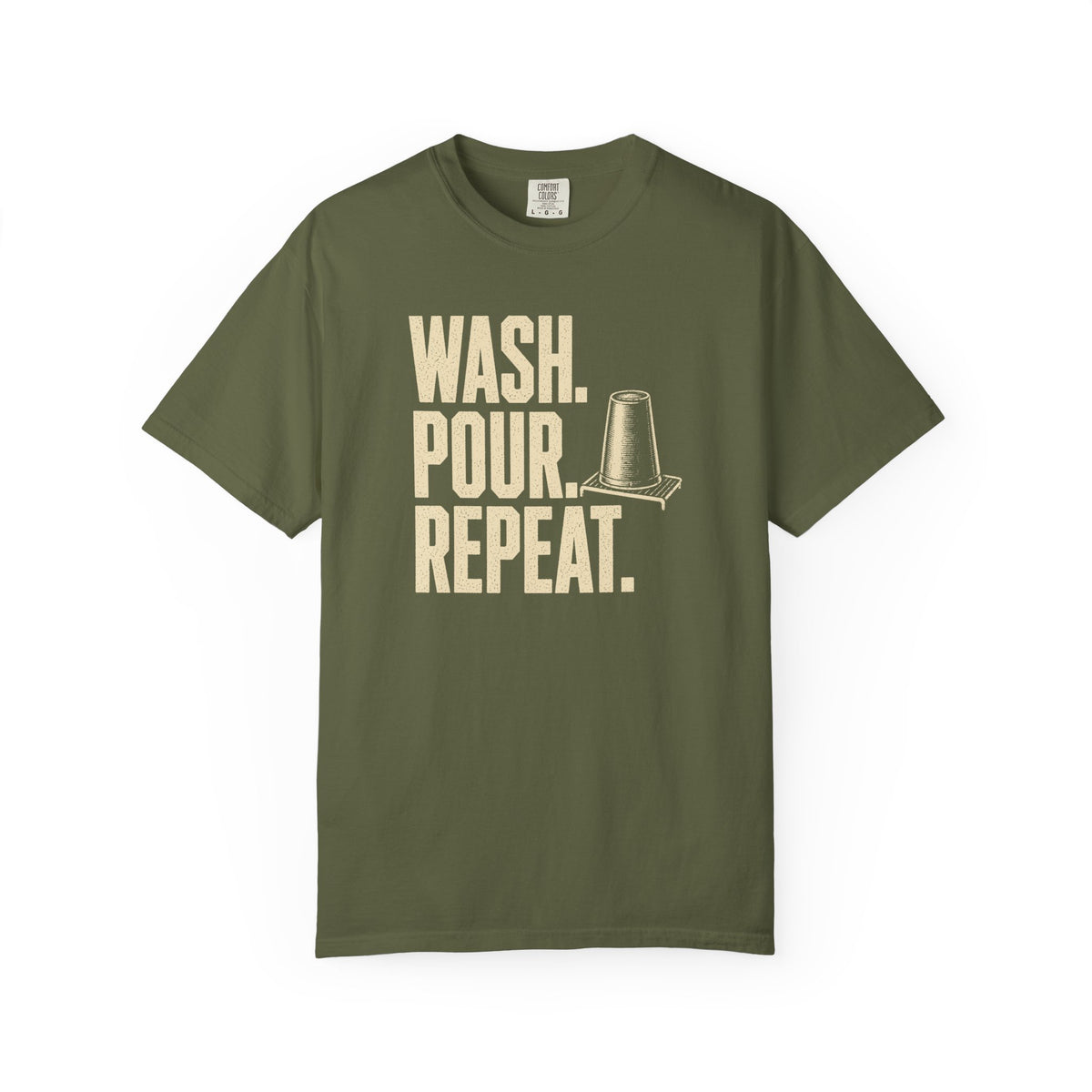 Wash. Pour. Repeat. T-Shirt