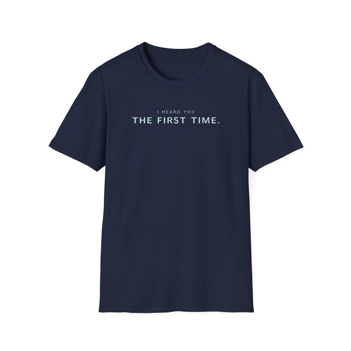 First Time T-Shirt