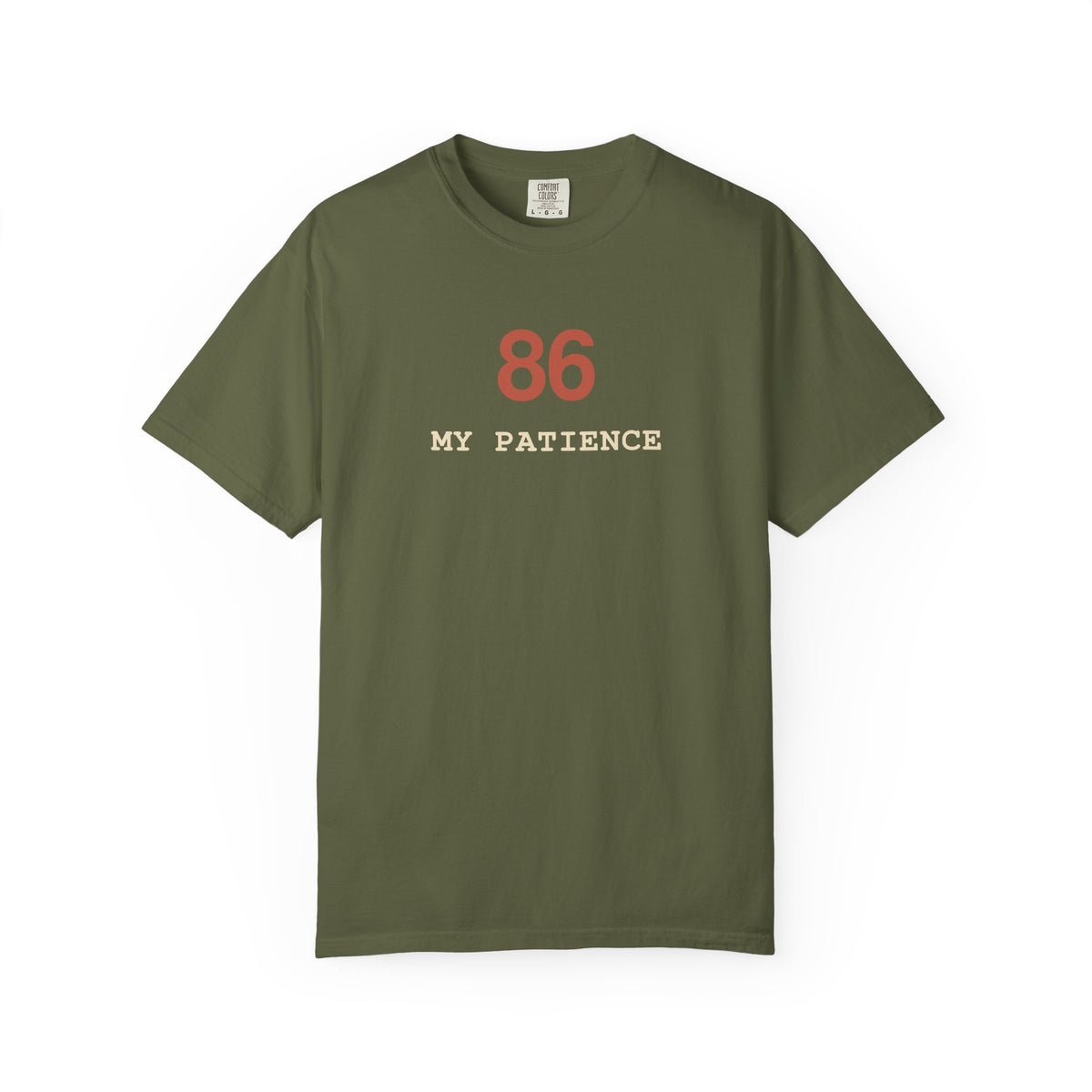 86 My Patience T-Shirt